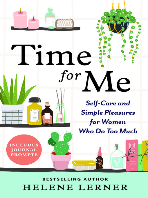 Title details for Time for Me by Helene Lerner - Available